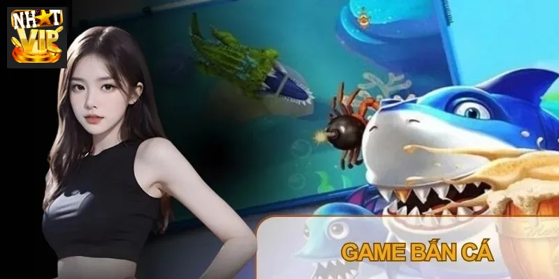 Bắn Cá là game được lựa chọn hàng đầu khi giới thiệu về hệ thống trò chơi Nhatvip