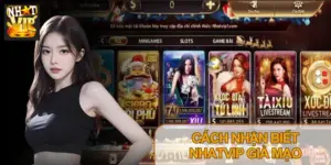 Cách Nhận Biết Nhatvip Giả Mạo Chuẩn Xác 100% Tránh Lừa Đảo