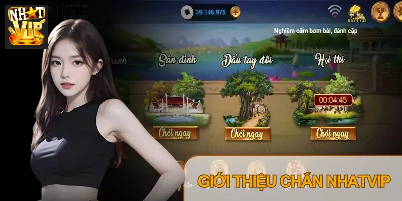Chắn Nhatvip nâng tầm trải nghiệm giải trí, tiện lợi, nhanh chóng