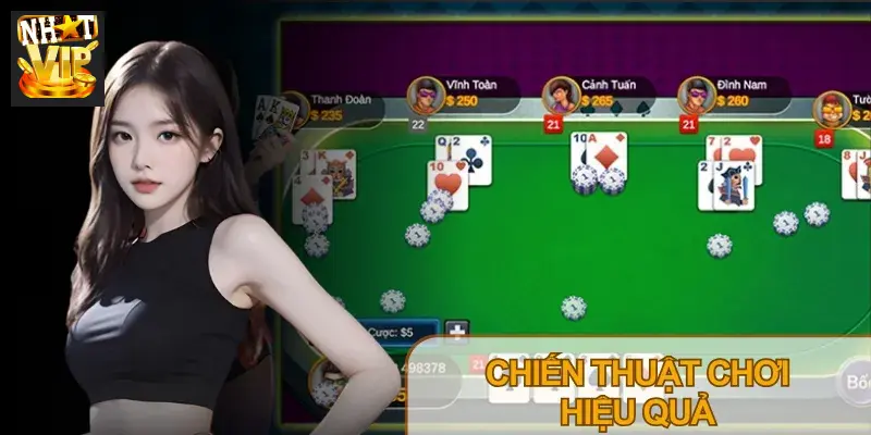 Chiến thuật và kỹ năng là yếu tố quyết định chiến thắng Xì Dách