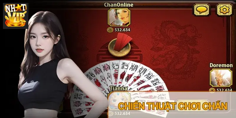 Để trở thành cao thủ Chắn, người chơi cần có chiến thuật và áp dụng phù hợp