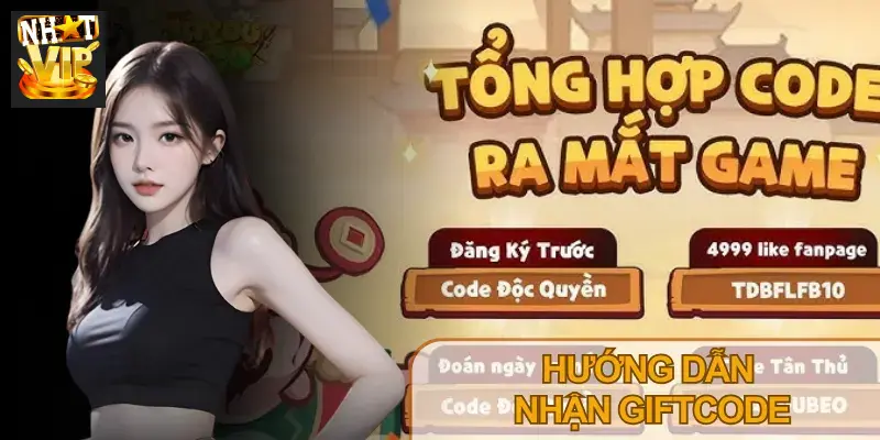 Hướng dẫn nhận Giftcode Nhatvip nhanh chóng với 03 cách đơn giản