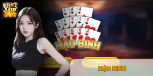 Mậu Binh – Hướng Dẫn Chơi Và 5+ Mẹo “Vàng” Từ Chuyên Gia