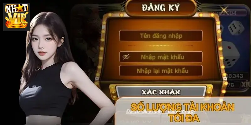 Người chơi chỉ được tạo một tài khoản duy nhất tại Nhatvip