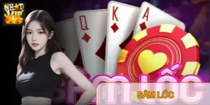 Sâm Lốc Nhatvip: Luật Chơi Và Mẹo Đánh Cơ Bản Đến Nâng Cao