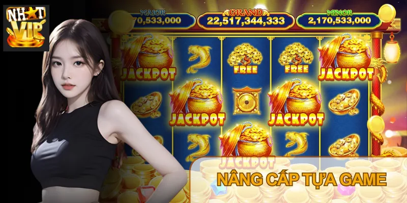 Tất cả các tựa game đều được nâng cấp trong phiên bản Nhatvip 2026